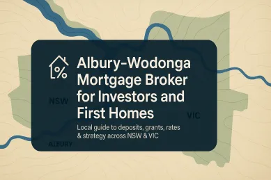 Albury–Wodonga Mortgage Broker for Investors and First Homes
