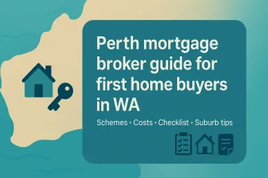 Perth mortgage broker guide for first home buyers in WA